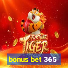 bonus bet 365