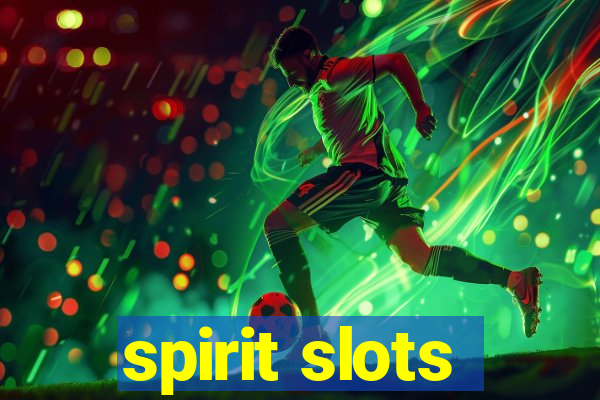 spirit slots