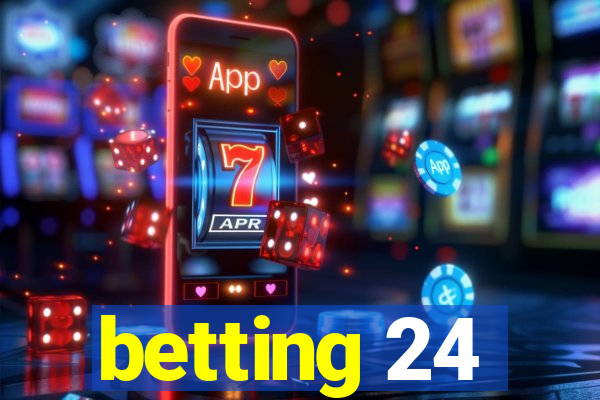 betting 24