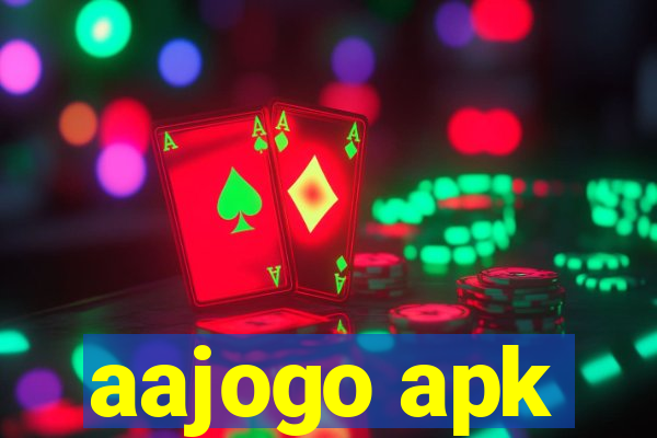 aajogo apk