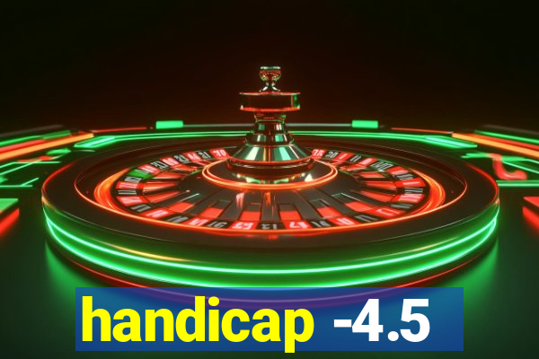 handicap -4.5