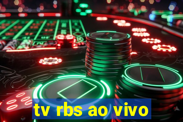 tv rbs ao vivo