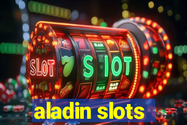 aladin slots