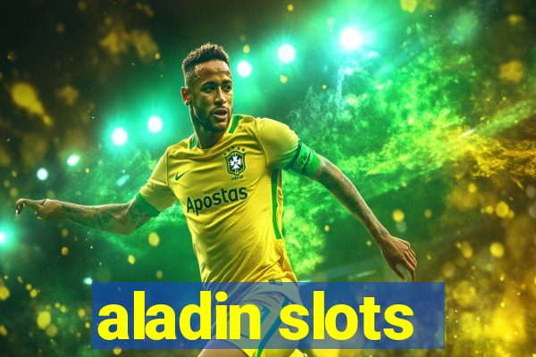 aladin slots