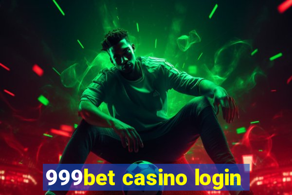 999bet casino login