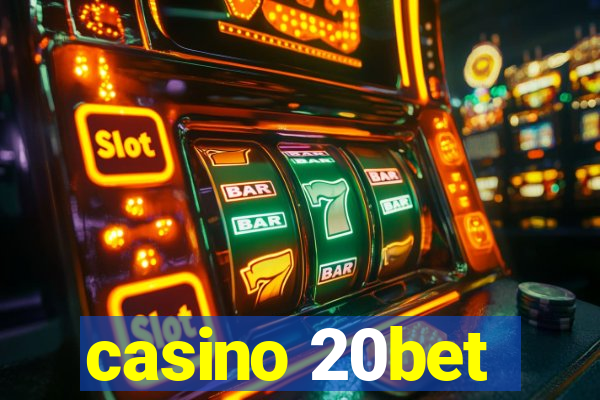 casino 20bet