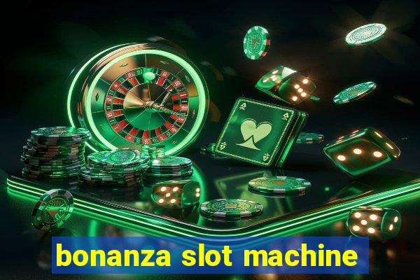 bonanza slot machine