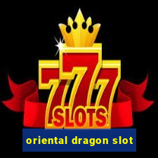 oriental dragon slot