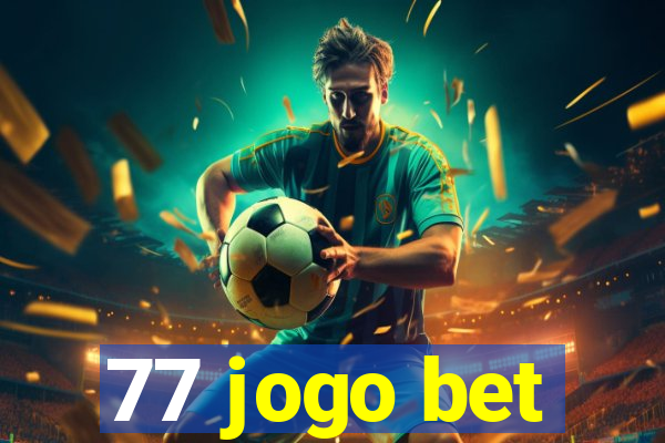 77 jogo bet