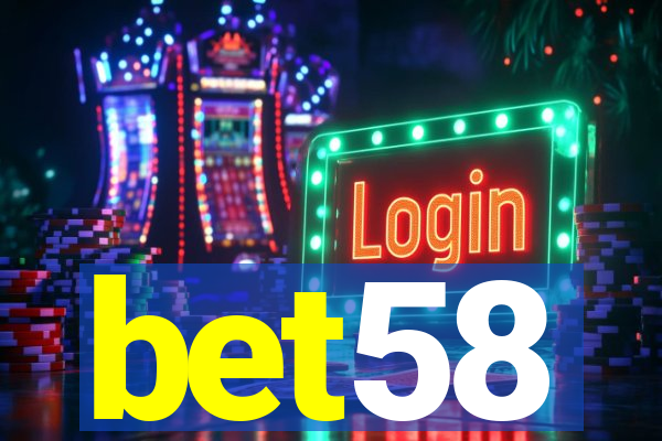 bet58