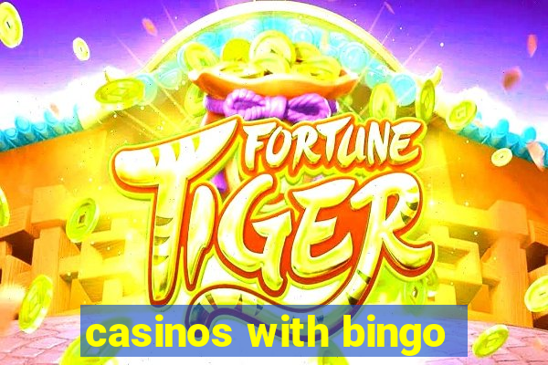 casinos with bingo