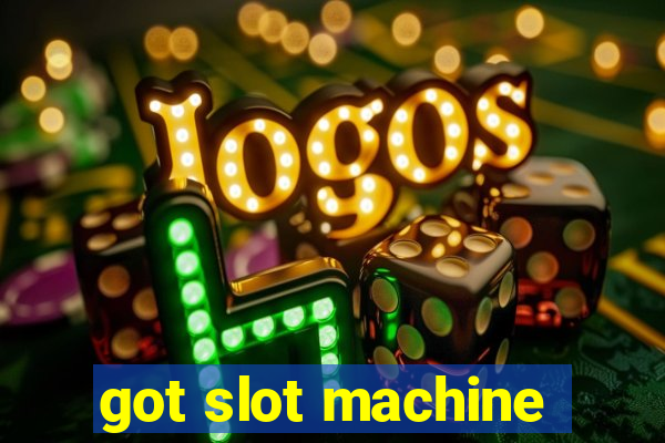 got slot machine