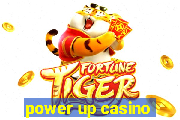 power up casino