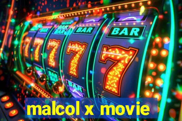 malcol x movie