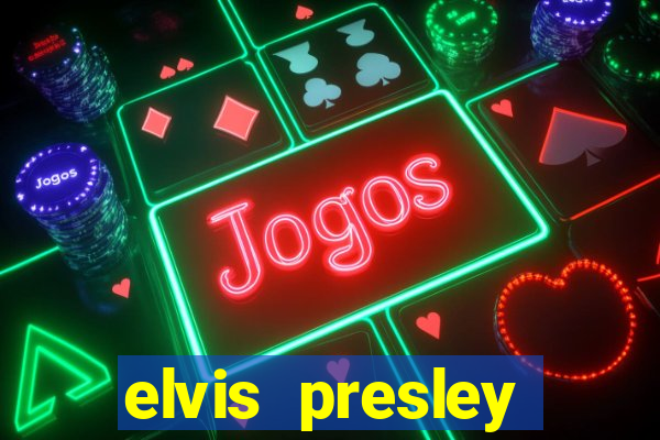 elvis presley casino las vegas