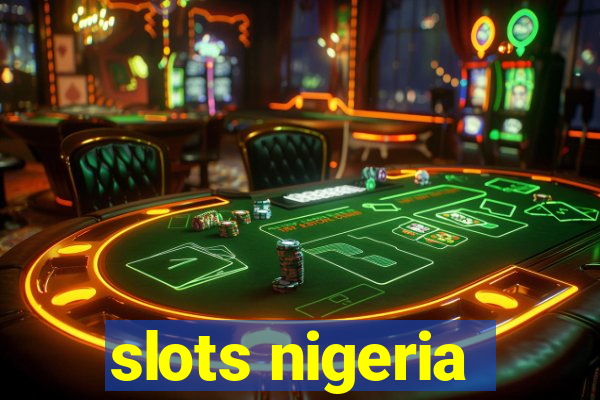 slots nigeria