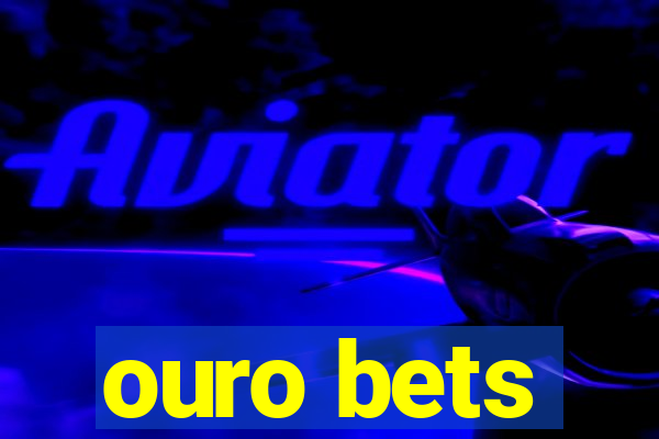 ouro bets