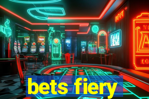 bets fiery