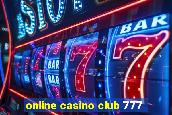 online casino club 777