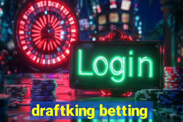 draftking betting