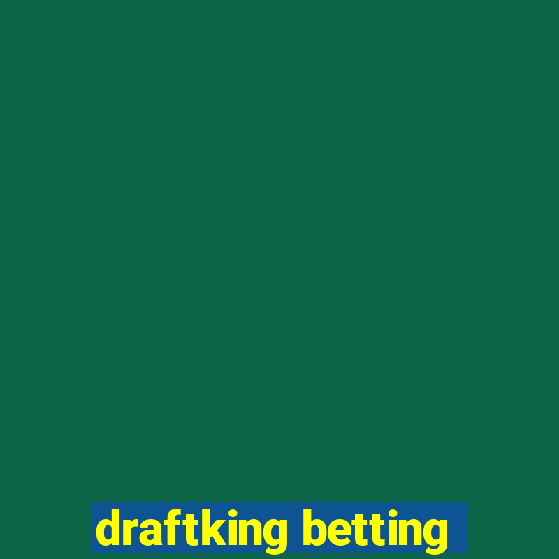 draftking betting