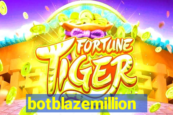 botblazemillion