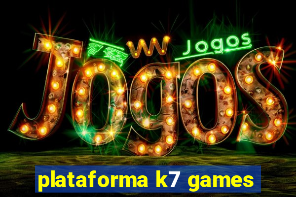 plataforma k7 games