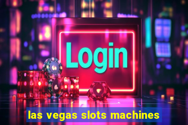 las vegas slots machines