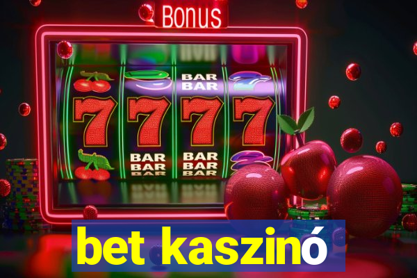 bet kaszinó