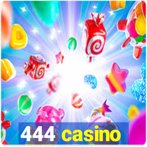 444 casino