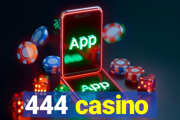 444 casino