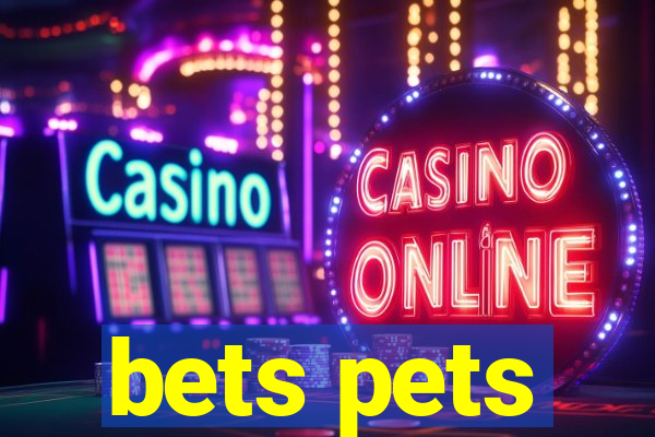 bets pets