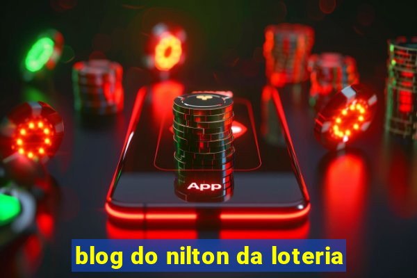 blog do nilton da loteria