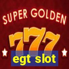 egt slot