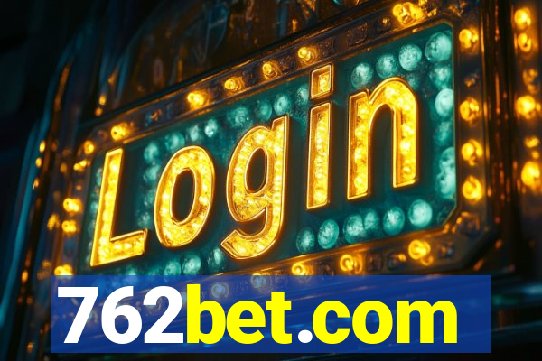 762bet.com