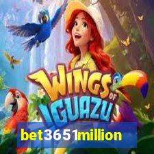 bet3651million