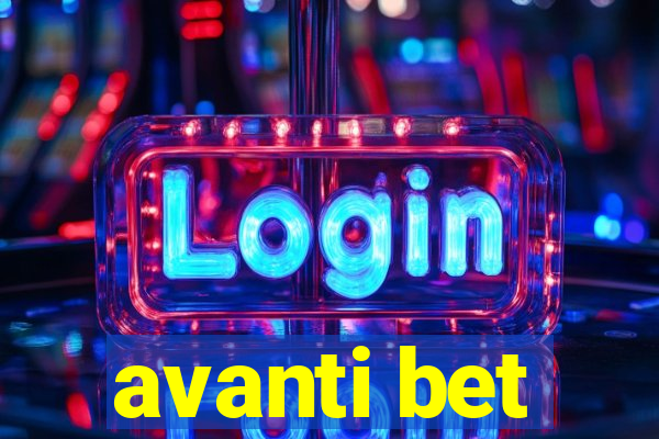 avanti bet