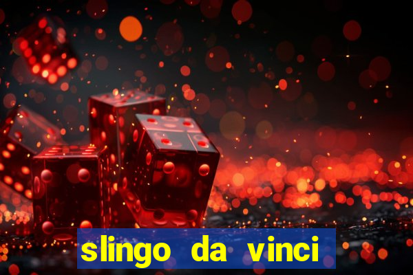 slingo da vinci diamonds slot