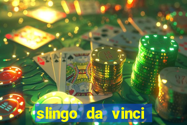 slingo da vinci diamonds slot