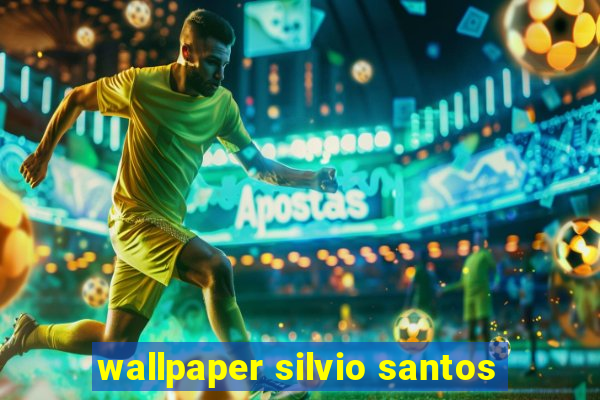 wallpaper silvio santos