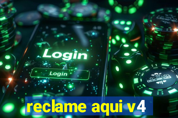 reclame aqui v4