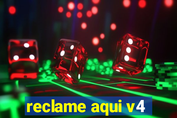 reclame aqui v4