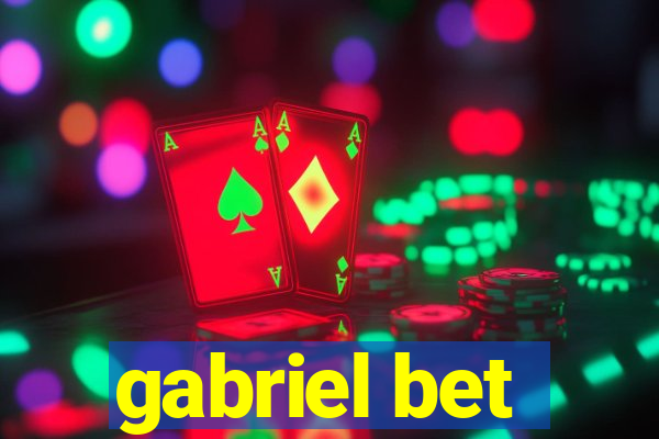 gabriel bet