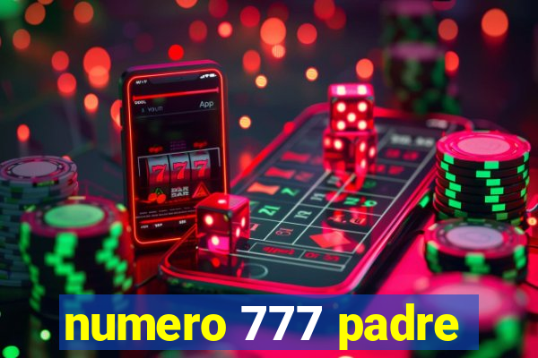 numero 777 padre