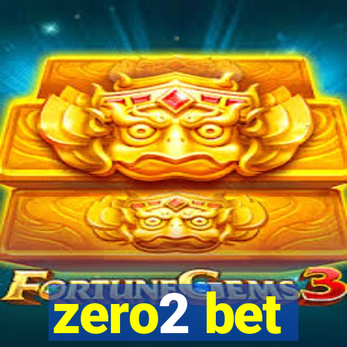 zero2 bet