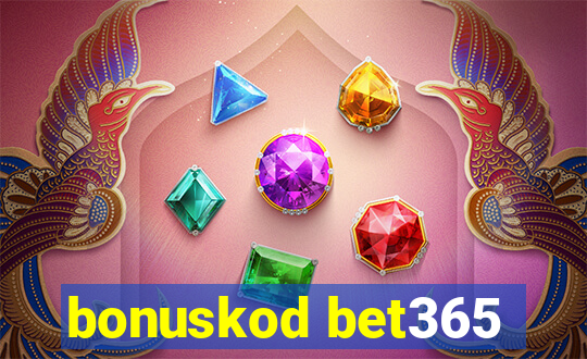 bonuskod bet365