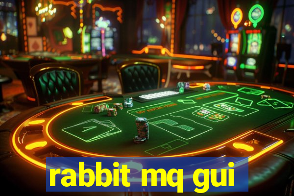 rabbit mq gui