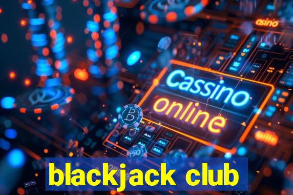 blackjack club