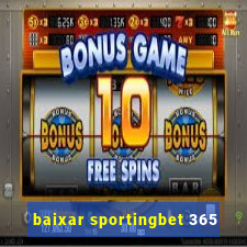 baixar sportingbet 365