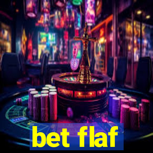 bet flaf